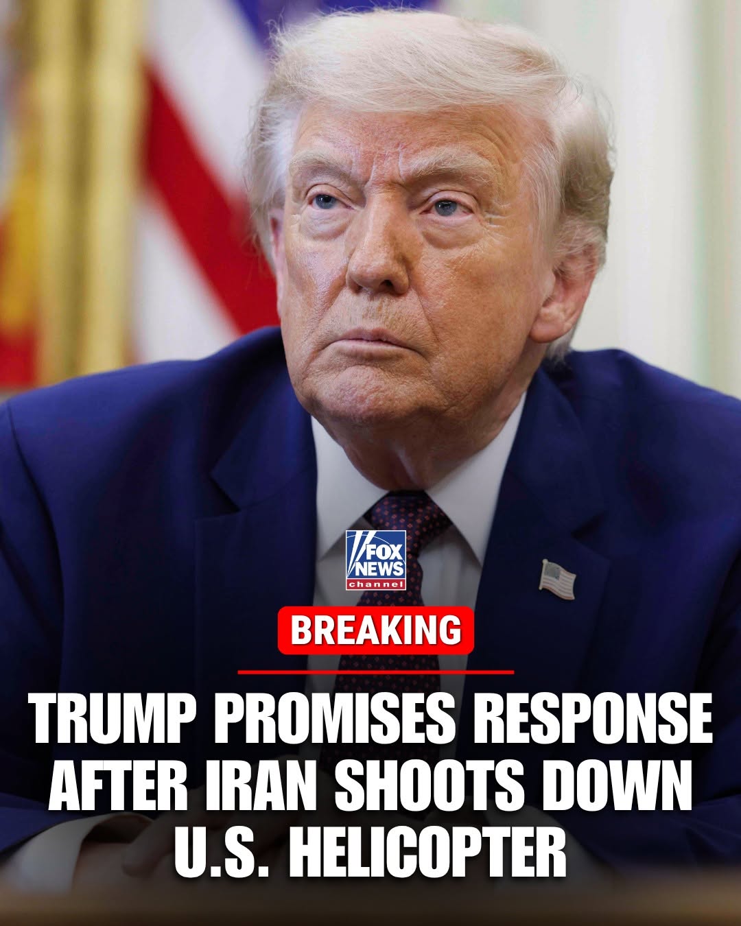 President Trump vows to respond to the Iranian attack that took down a U.S. helicopter